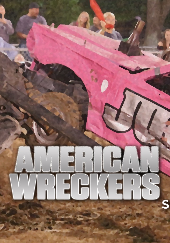 American Wreckers Streaming Tv Show Online 